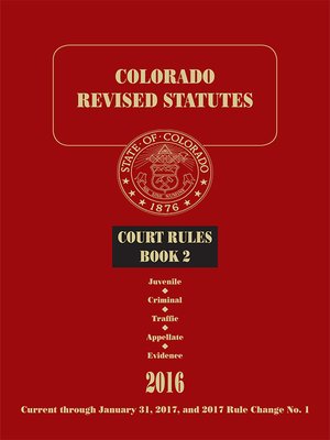 cover image of Colorado Revised Statutes: Court Rules